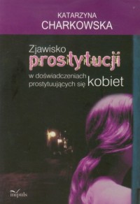 Zjawisko prostytucji w doświadczeniach - okładka książki