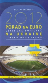 2012 porad na Euro czyli jak pojechać - okładka książki