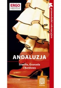 Andaluzja. Sewilla, Granada i Kordowa. - okładka książki