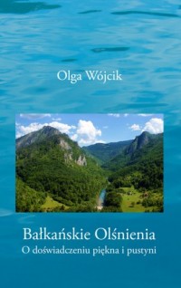 Bałkańskie olśnienia. O doświadczeniu - okładka książki