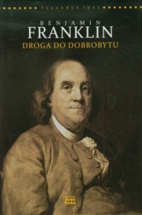Benjamin Franklin. Droga do dobrobytu - okładka książki