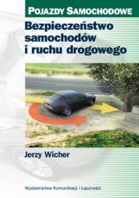 Bezpieczeństwo samochodów i ruchu - okładka książki