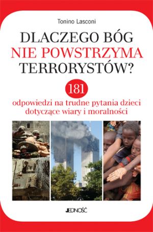 Dlaczego Bóg nie powstrzyma terrorystów? - okładka książki