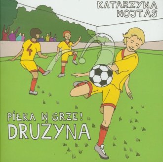 Drużyna. Piłka w grze - okładka książki