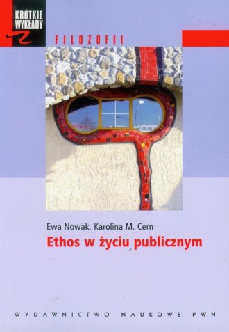Ethos w życiu publicznym. Seria: - okładka książki