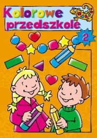 Kolorowe przedszkole 2 - okładka książki