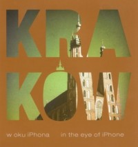 Kraków w oku iPhona - okładka książki