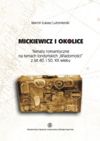 Mickiewicz i okolice. Tematy romantyczne - okładka książki
