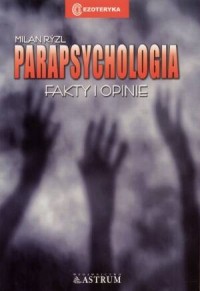 Parapsychologia. Fakty i opinie - okładka książki