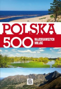 Polska 500 najciekawszych miejsc - okładka książki