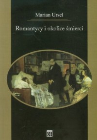 Romantycy i okolice śmierci - okładka książki
