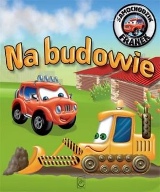 powiększ Samochodzik Franek. Na budowie - okładka książki