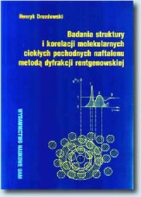 Badania struktury i korelacji molekularnych - okładka książki