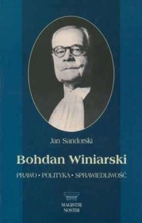 Bohdan Winiarski. Prawo. Polityka. - okładka książki