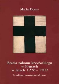 Bracia Zakonu Krzyżackiego w Prusach - okładka książki