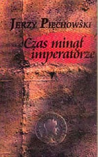 Czas minął imperatorze - okładka książki