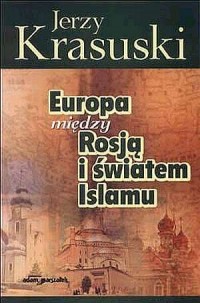 Europa. Między Rosją i światem - okładka książki