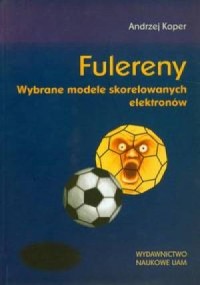 Fulereny. Wybrane modele skorelowanych - okładka książki