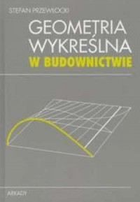 Geometria wykreślna w budownictwie - okładka książki