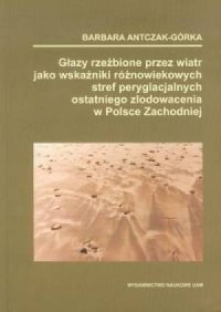 Głazy rzeźbione przez wiatr jako - okładka książki