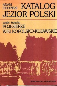 Katalog jezior Polski cz. 3. Pojezierze - okładka książki