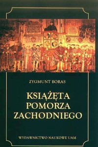 Książęta Pomorza Zachodniego - okładka książki