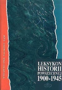 Leksykon historii powszechnej 1900-1945 - okładka książki