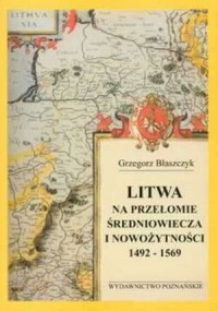 Litwa na przełomie średniowiecza - okładka książki