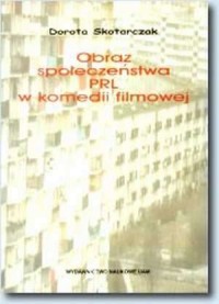 Obraz społeczeństwa PRL w komedii - okładka książki