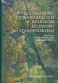 Od długiego domu najstarszych rolników - okładka książki