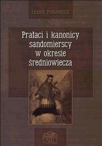 Prałaci i kanonicy sandomierscy - okładka książki
