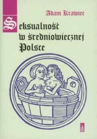 Seksualność w średniowiecznej Polsce - okładka książki
