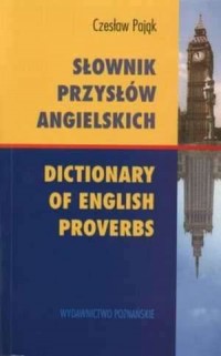 Słownik przysłów angielskich. Dictionary - okładka książki