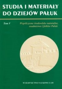 Studia i materiały do dziejów Pałuk. - okładka książki