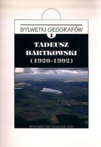 Tadeusz Bartkowski (1920-1992). - okładka książki