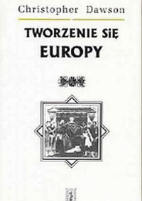 Tworzenie się Europy - okładka książki
