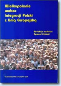 Wielkopolanie wobec integracji - okładka książki