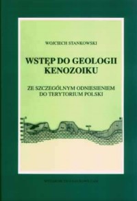 Wstęp do geologii kenozoiku ze - okładka książki