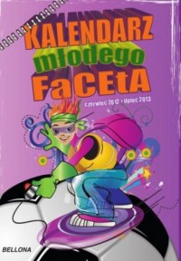 Kalendarz młodego faceta 2012/2013 - okładka książki