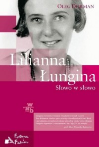 Lilianna Łungina. Słowo w słowo - okładka książki