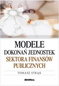 Modele dokonań jednostek sektora - okładka książki