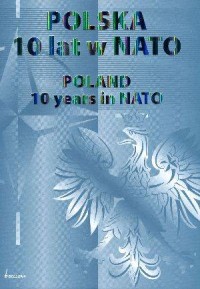 Polska 10 lat w NATO / Poland 10 - okładka książki