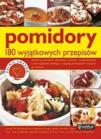 Pomidory. 180 wyjątkowych przepisów - okładka książki