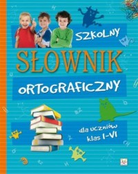 Szkolny słownik ortograficzny - okładka książki