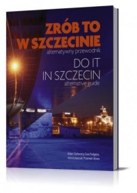 Zrób to w Szczecinie - okładka książki