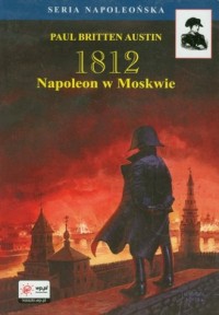 1812. Tom 2. Napoleon w Moskwie - okładka książki