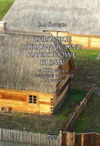 Chłopskie budownictwo zagrodowe - okładka książki