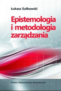 Epistemologia i metodoligia zarządzania - okładka książki