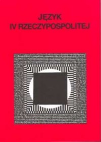 Język IV Rzeczypospolitej - okładka książki