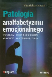 Patologia analfabetyzmu emocjonalnego - okładka książki